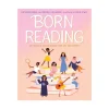 Mastermind Toys Born Reading 20 Stories of Women Reading Their Way into History Book Fashion
