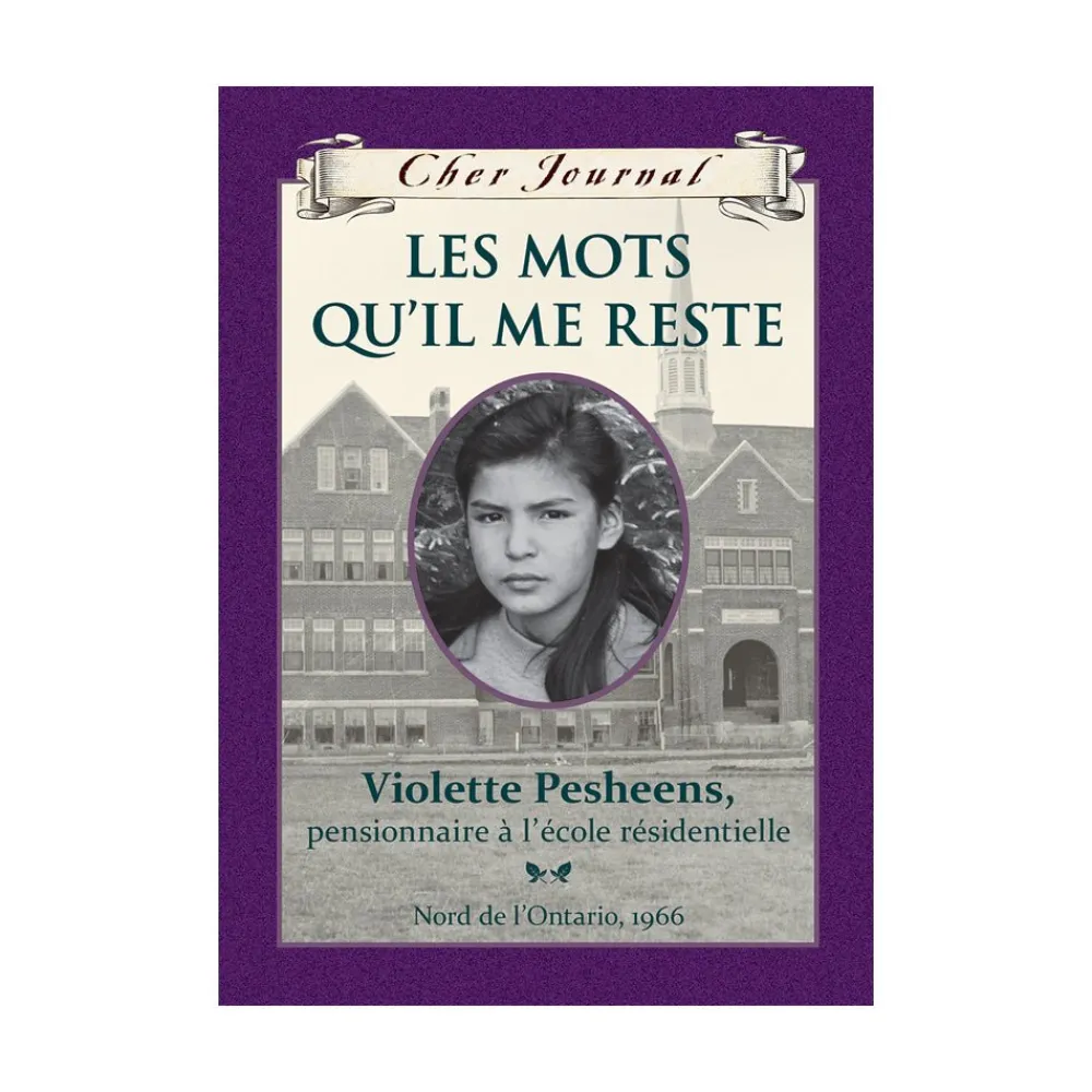 Mastermind Toys Cher Journal: Les mots qu'il me reste: Violette Pesheens, pensionnaire a l'ecole residentielle Book Clearance