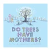 Mastermind Toys Do Trees Have Mothers? Book Hot