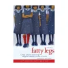 University of Toronto Press Inc. Fatty Legs 10th Anniversary Edition New