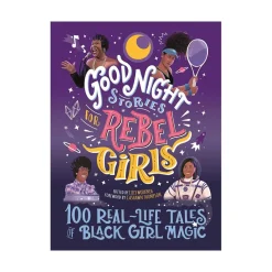 Mastermind Toys Good Night Stories for Rebel Girls: 100 Real-Life Tales of Black Girl Magic Book New