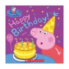 Scholastic Canada Ltd. Happy Birthday! (Peppa Pig) (Media tie-in) Clearance