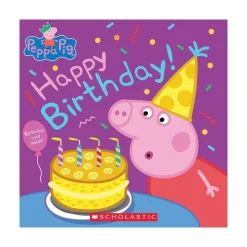 Scholastic Canada Ltd. Happy Birthday! (Peppa Pig) (Media tie-in) Clearance