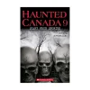 Scholastic Canada Ltd. Haunted Canada 9: Scary True Stories Sale