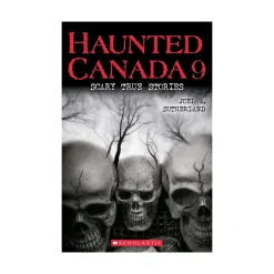 Scholastic Canada Ltd. Haunted Canada 9: Scary True Stories Sale