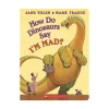 Mastermind Toys How Do Dinosaurs Say I'M MAD? Book Sale