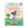 Mastermind Toys I Am Mighty: An Acorn Book (Princess Truly #6) Book Online