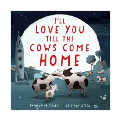 Harper Collins Canada Ltd. I'll Love You Till the Cows Come Home Best