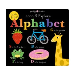 Raincoast Book Distr. Ltd. Learn and Explore: Touch & Feel Alphabet Hot