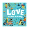 Penguin Random House Canada Limited Love Makes a Family New