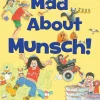 Scholastic Canada Ltd. Mad About Munsch: A Robert Munsch Collection Sale