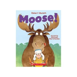 Scholastic Canada Ltd. Moose Hot