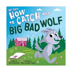 Raincoast Book Distr. Ltd. My First How to Catch the Big Bad Wolf Clearance