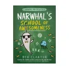 Penguin Random House Canada Limited Narwhal's School of Awesomeness Fashion