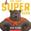 Scholastic Canada Ltd. The Very Super Bear New