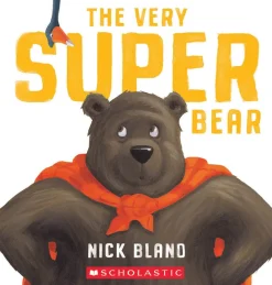 Scholastic Canada Ltd. The Very Super Bear New