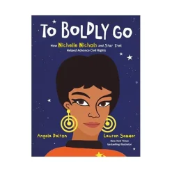 Mastermind Toys To Boldly Go: How Nichelle Nichols and Star Trek Helped Advance Civil Rights Book Outlet