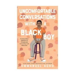 Raincoast Book Distr. Ltd. Uncomfortable Conversations with a Black Boy Fashion