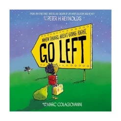 Scholastic Canada Ltd. When Things Aren’t Going Right, Go Left Outlet